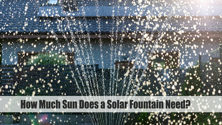 How Much Sun Does a Solar Fountain Need?